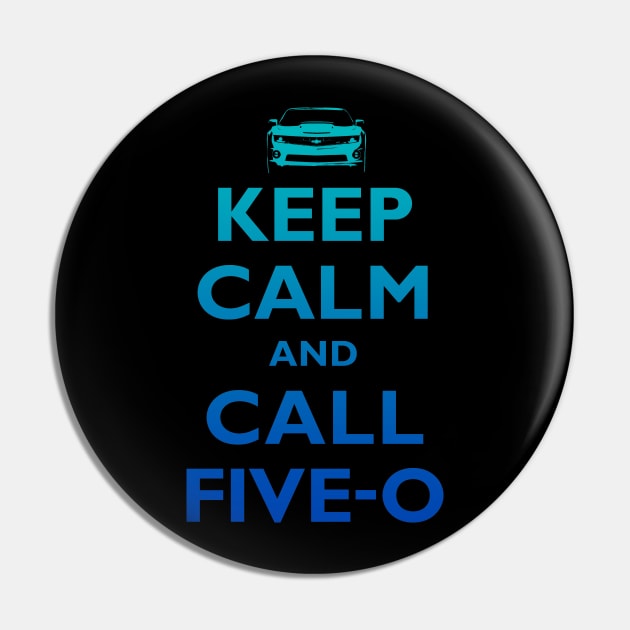 Keep Calm and Call Five-O (Sea Grad) Pin by fozzilized