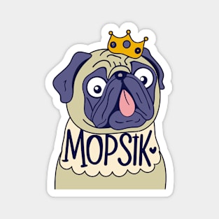 Mopsik Pug wearing a crown Magnet