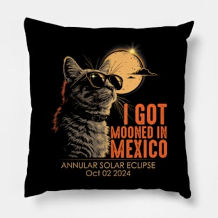 I Got Mooned In Mexico Annular Solar Eclipse October 2 2024 Pillow