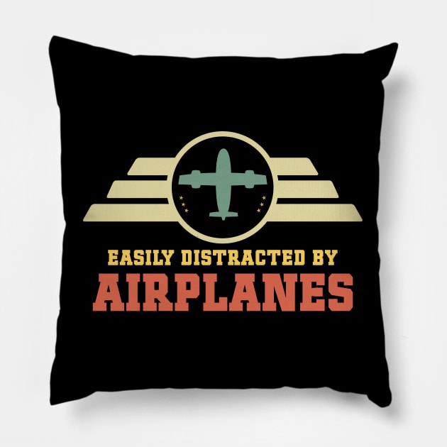 Easily Distracted by Airplanes Funny Aviation Quote Pillow by Naumovski