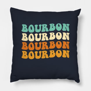 Funny Bourbon Lover Gift Bourbon Gift Groovy Bourbon Pillow