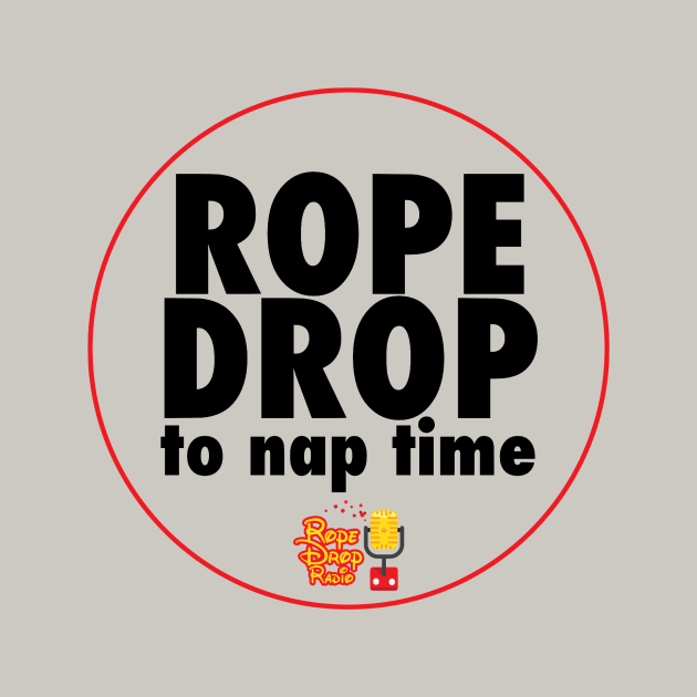 Rope Drop 2 Nap Time by RopeDropRadio