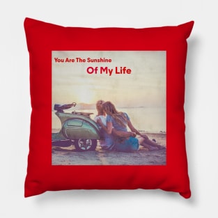 Sunshine Of My Life Pillow