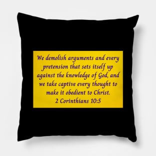 Bible Verse 2 Corinthians 10:5 Pillow