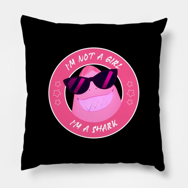 I'm not a Girl I'm a Shark Pillow by God On Do