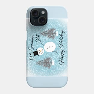 Let the snowman roll Phone Case