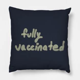 Fully Vaccinated Brush Style Pillow