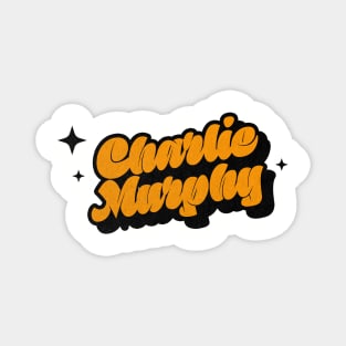 Charlie Murphy - Retro Classic Typography Style Magnet