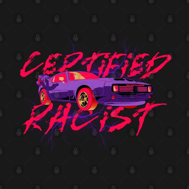 Certified Racist by ArtsyStone
