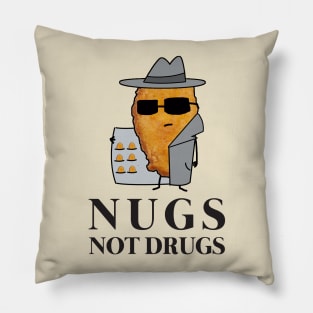 Chicken Nuggets Nugs Not Drugs Pillow