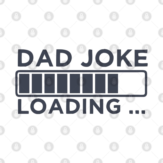 Dad Joke Loading by hallyupunch