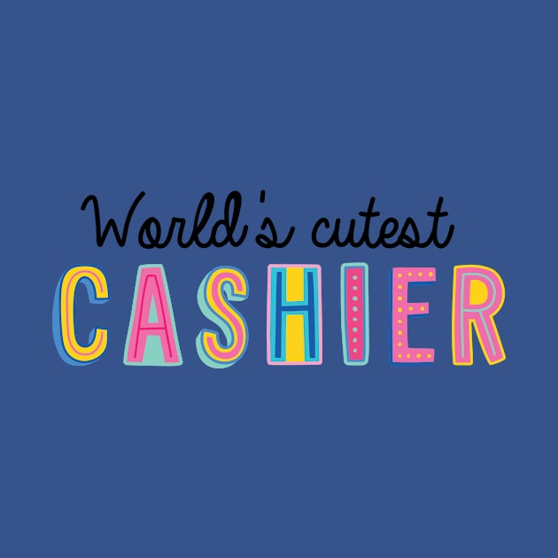 Cashier Gifts | World's cutest Cashier by BetterManufaktur