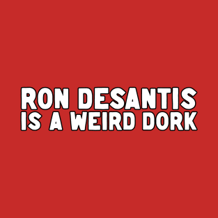 Ron DeSantis T-Shirt