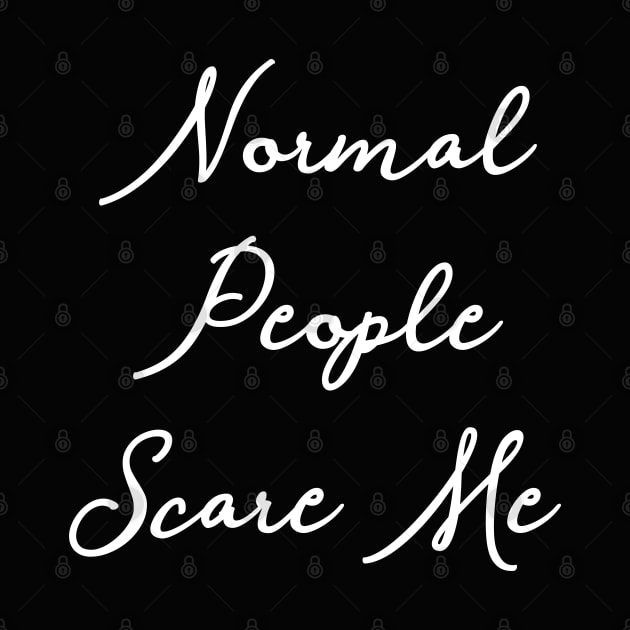 Normal People Scare Me by jutulen