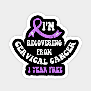 I'm recovering from cervical cancer for Women Magnet