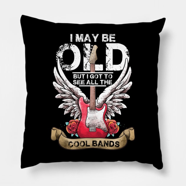 I May Be Old But I Got To See All The Cool Bands Concert Pillow by MerchBeastStudio