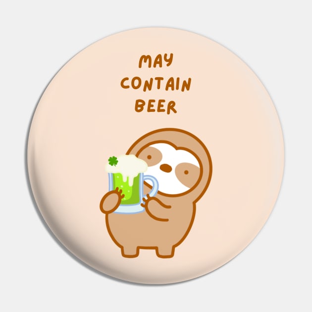 May Contain Beer St. Patrick’s Day Sloth Pin by theslothinme