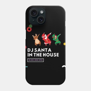 DJ SANTA IN THE HOUSE Phone Case