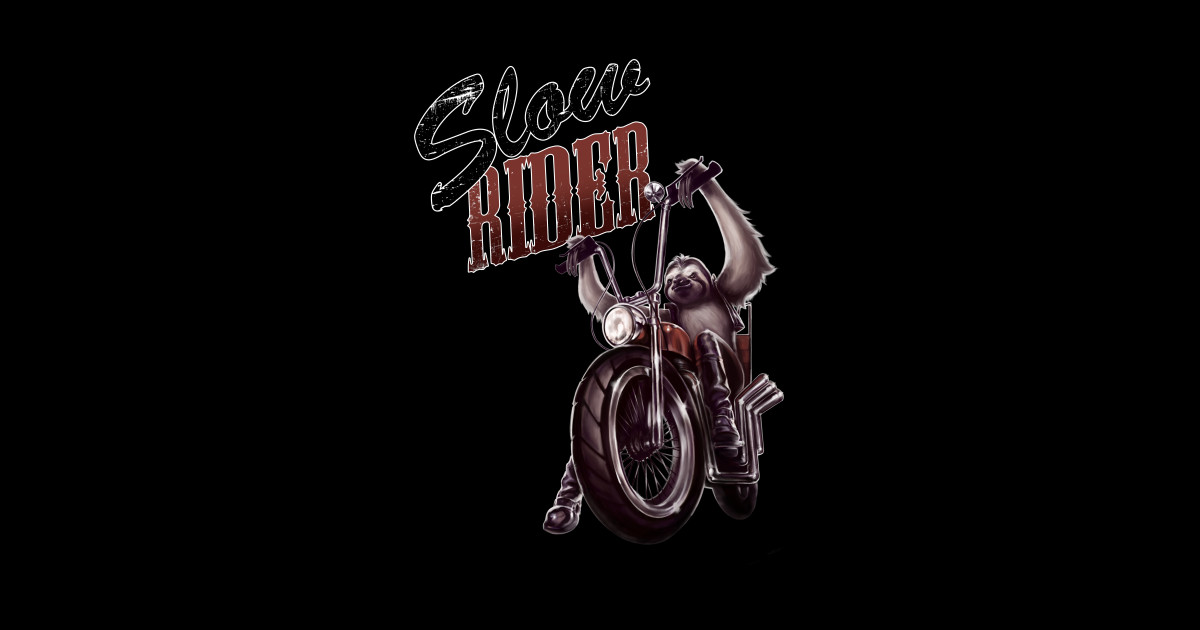 Slow Rider - Funny Sloth Biker Design - Sloth - Sticker | TeePublic