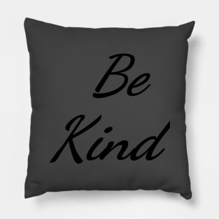 Be Kind Typography Art Minimal Design Pillow