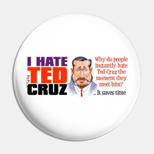 I Hate Ted Cruz Pin