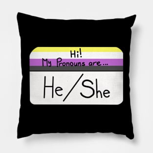 Hi my pronouns are - he she - nonbinary pride Pillow