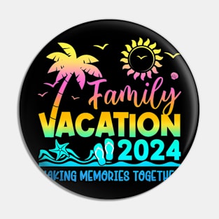 Family Vacation 2024 Making Memories  Summer Family Pin