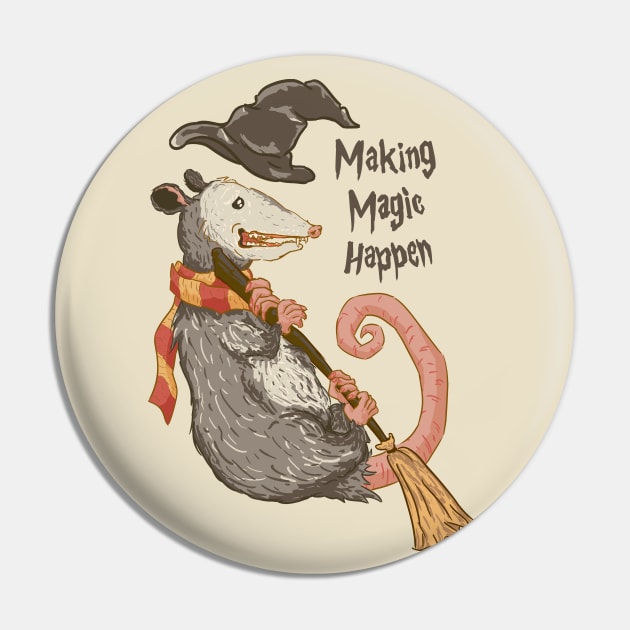 Making Magic Happen Pin by anycolordesigns