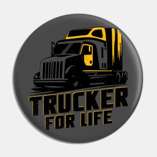 trucker for life Pin