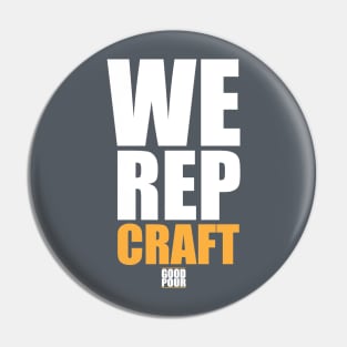 Good Pour - WE REP CRAFT Pin