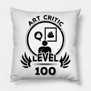 Level 100 Art Critic Funny Artist Gift Pillow