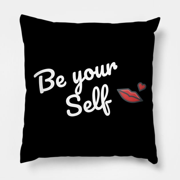 Be yourself teeshirt Pillow by SunArt-shop