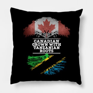 Canadian Grown With Tanzanian Roots - Gift for Tanzanian With Roots From Tanzania Pillow