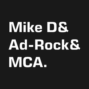 Mike D and Ad-Rock and MCA T-Shirt