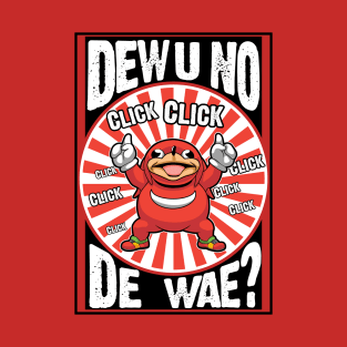 Dew U No de Wae T-Shirt