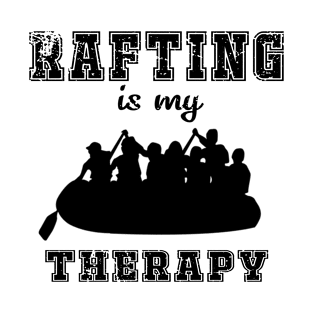 Rafting Is My Therapy T-Shirt