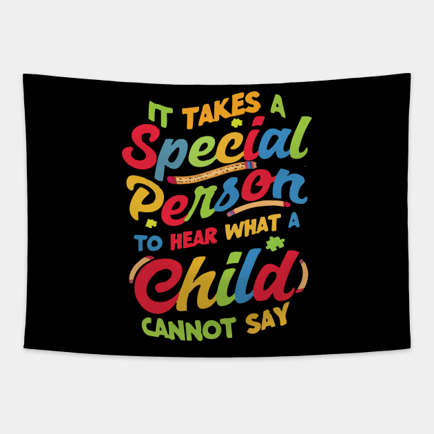 it takes a special person to hear what a child cannot say Tapestry by Vortex.Merch