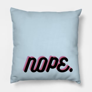 nope. Pillow