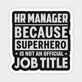 Hr Manager Because Superhero Is Not A Job Title Magnet