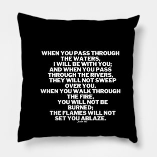 Isaiah 43:2 / Bible verse quote Pillow