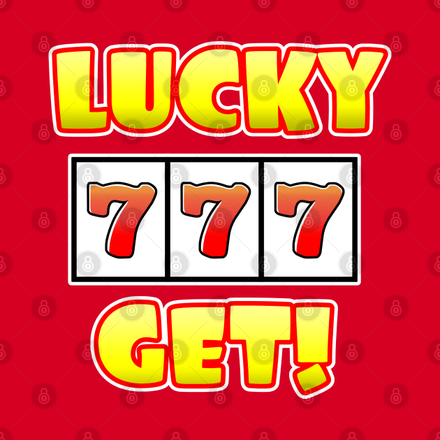 LUCKY 777 GET! by Colorian Matic