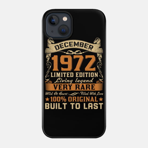 48th Birthday Gift 48 Years Old Retro Vintage December 1972 - Birthday - Phone Case