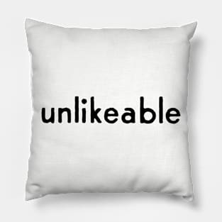 unlikeable Pillow