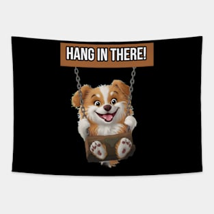 Hang in there! Tapestry