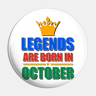 Legends Are born In October Pin