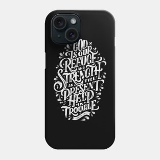 God is our refuge Phone Case