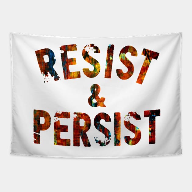 resist & persist Tapestry by sebastianlengo