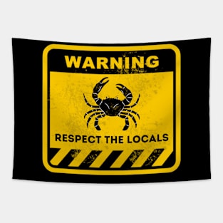 respect the locals Tapestry