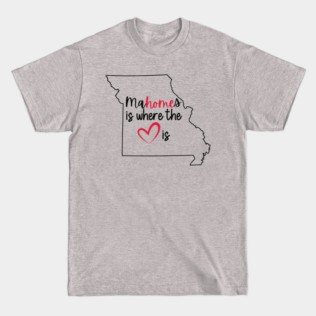 Discover Mahomes Is Where The Heart Is - Mahomes - T-Shirt