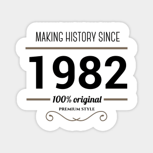 Making history since 1982 Magnet